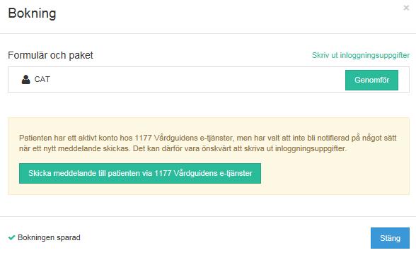 18/42 lämnas eller skickas separat till patienten). För patienter med reservnummer måste inloggningsuppgifter skrivas ut, då dessa inte kan ha ett konto hos 1177.
