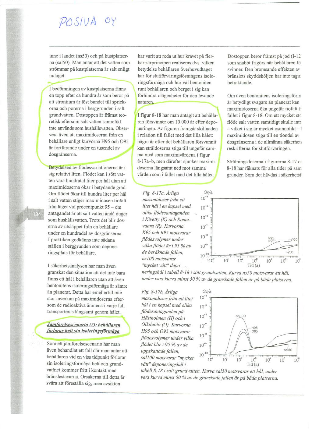 BILAGA M Allmänt möte 1 juni 2006 inne i landet (ns50) och på kustplatserna (sal 50). Man antar att det vatten som strömmar på kustplatserna nuläget.