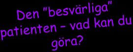 När det inte går så bra 501 vad hade du väntat dig?