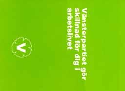Tema: Vänsterpartiets kampanj