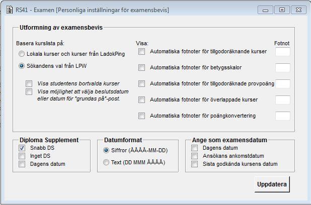 2015-06-27 16 (74) [RS41A02G] RS41 - Examen - Personliga inställningar Examensbevis Senast uppdaterad: 2015-06-15 I detta formulär kan du välja hur du ska utforma ditt examensbevis.