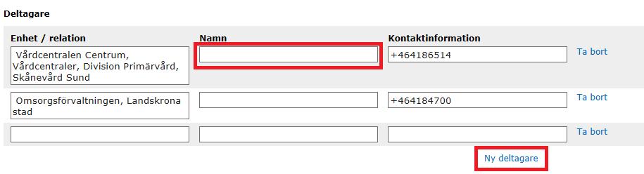 Klicka på raden under Namn på önskad enhet och skriv in namn och telefonnummer, klicka på Spara.