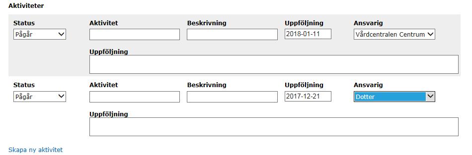 Klicka på Skapa ny aktivitet för att lägga till fler aktiviteter. Klicka på Spara.