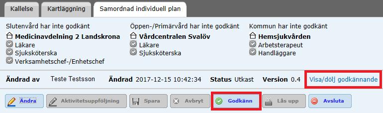 13 Godkänna SIP Delagande enheter ska godkänna SIP. Klicka på Godkänn.