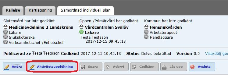 15.14 När en SIP är godkänd kan endast vissa delar redigeras i planen När SIP är godkänd kan endast status och