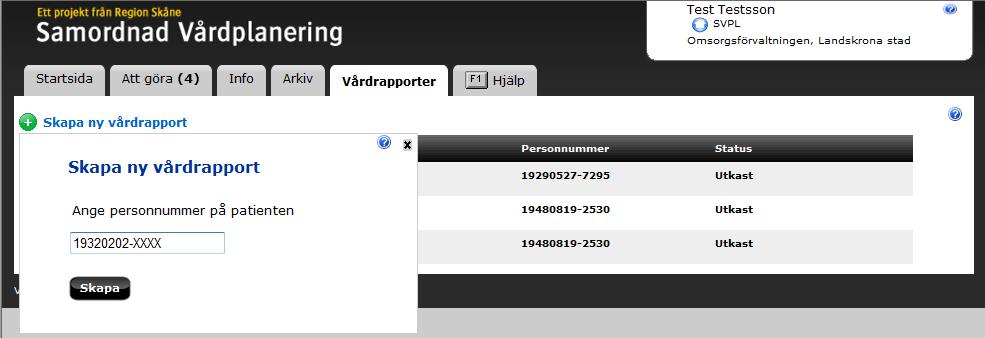 16. Skapa Vårdrapport Funktionen finns endast för användare inom kommun.