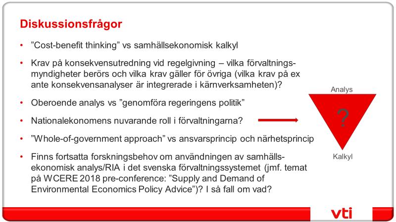5. Kunskapsspridning 5.1. Avslutningsseminarium Den 9 maj 2018 bjöd projektet in tjänstemän till ett avslutningsseminarium som genomfördes i VTI:s lokaler i Stockholm.