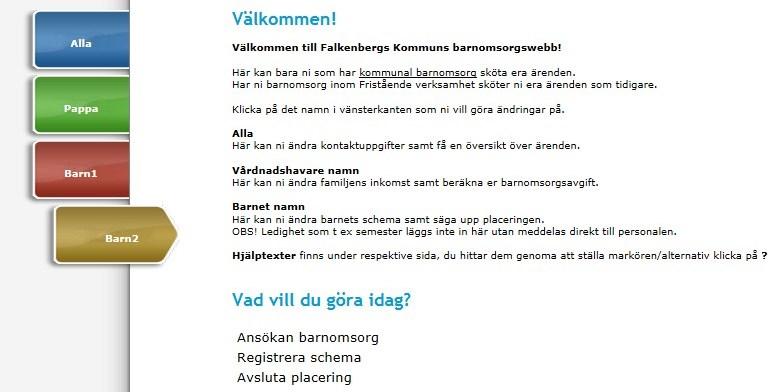 Uppsägning av plats Om du önskar säga upp din plats gör du det genom att klicka på barnets namn, sedan på texten Avsluta placering.