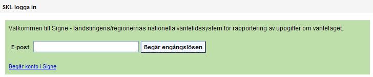 Inlggning till IT-systemet Inlggning sker med engångslösen vilket gör att inget fastställt individuellt lösenrd behövs. 1.