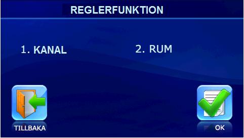 Rumsreglering: Temperaturen regleras som en funktion av rumsgivaren i kontrollpanelen. För att välja typ av reglering, välj REGLERFUNKTION i Teknikermenyn och tryck på OK.