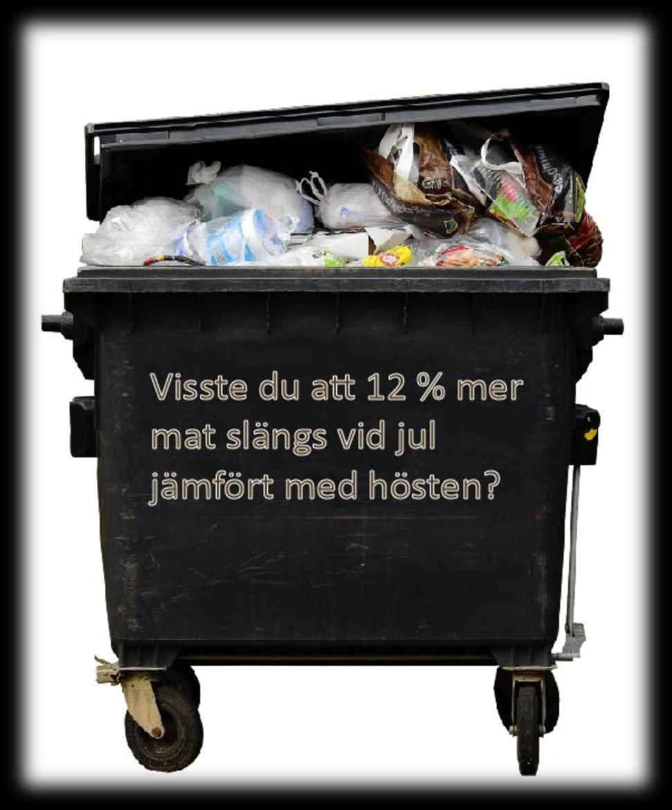 Julkämpänjen En lycklig jul ä r inte till sälu! J ulen är den tiden på året då vi konsumerar som mest, stressar som mest och slänger större mängder mat än vanligt.