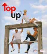 Top Up 1, årskurs 7 Top Up, Elevbok, 152 s 40647214 201:- Top Up 1, Lärarwebb, individlicens 12 mån 40697271 295:- Top Up 2, årskurs 8 Top Up, Elevbok, 152 s 40652263 201:- Top Up 2, Lärarwebb,