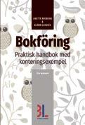 BOKFÖRING En oumbärlig handbok för dig som sköter bokföringen i ett företag eller en förening. Innehåller hundratals konteringsmallar som visar hur du bokför olika transaktioner.