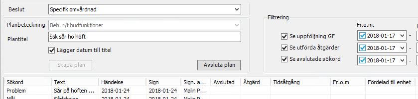 den övertagande HSL-personal som tar över som avgör om planen ska användas. Planer som inte längre är aktuella ska avslutas av avlämnade legitimerad personal.