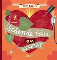 Sjöberg, Lena Slående fakta om hjärtat Fakta HJärtat