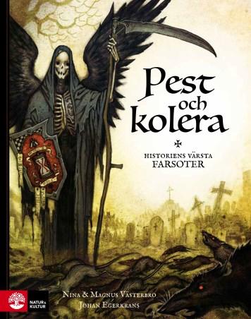Pest och kolera Pest Spetälska Kolera Tuberkulos