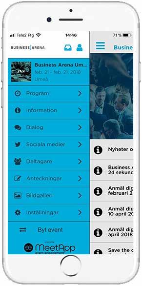 Fyll i ditt namn och aktivera eventet När du öppnar appen första gången skriver du in ditt för- och efternamn, och väljer sedan det Business Arena-event du avser besöka i menyn.