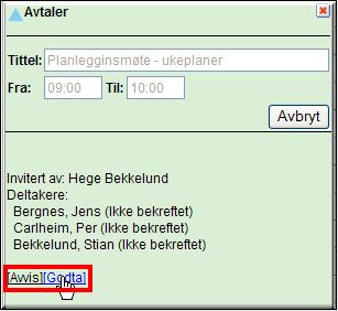 Om nu Jens avvisar eller godtar inbjudan blir