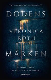 Roth, Veronica Dödens märken Rymdfantasy