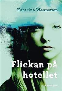 Wennstam, Katarina Flickan på hotellet Deckare