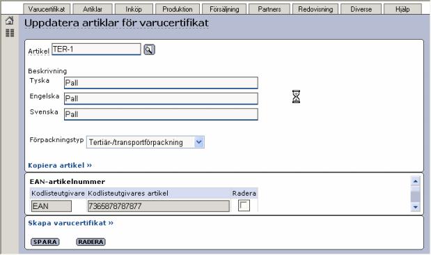 Exder EPC Borttagning av flikar, all artikelinformation på samma sida I rutinen Uppdatera artiklar för varucertifikat har vi gjort några förbättringar för att underlätta skapandet av artiklar.