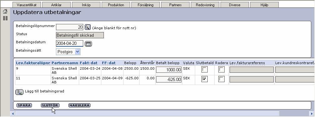 6. Postgirot redovisar så småningom gjorda betalningar genom att skicka saldobesked där du refererar till