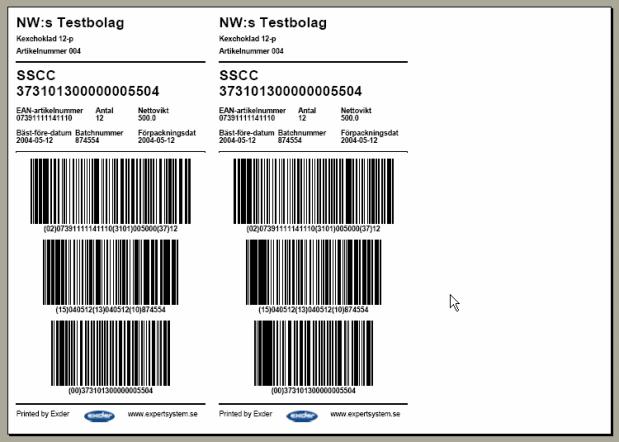 I rutinen Skapa palletiketter skapar du dina etiketter. I exemplet ovan skriver vi ut en ny etikett med två etikettkopior för att fästa på pallens kort- och långsida.