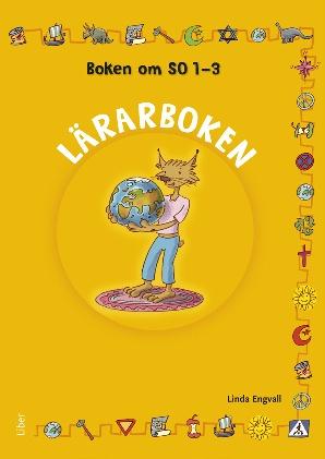 Boken om SO 1 3 Lärarbok I Lärarboken finns mer fakta och fler tips på hur man kan arbeta. Där finns bl.a. kopieringsunderlag, utvärderingsfrågor och mallar för elevens självbedömning kopplade till Lgr 11.