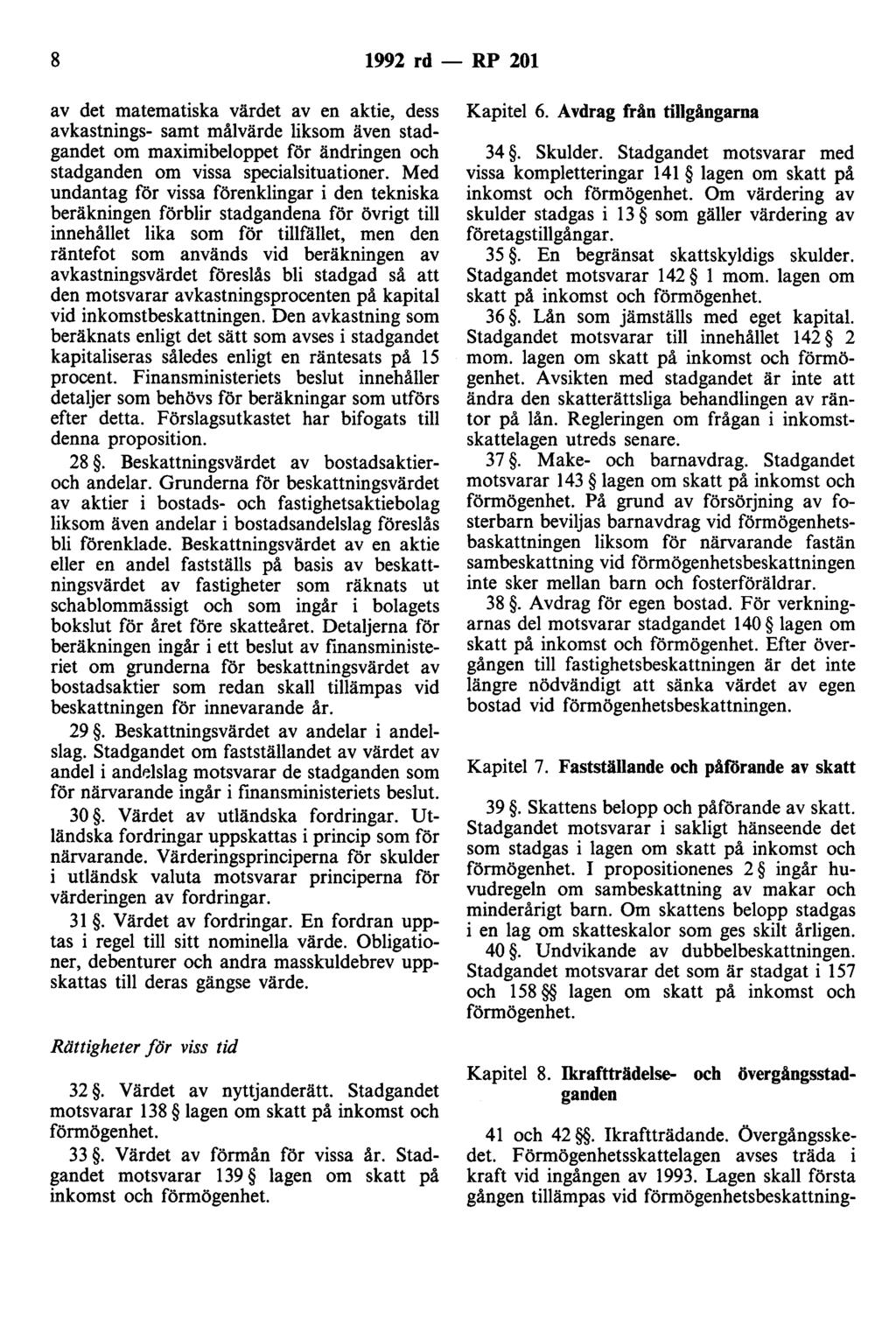 8 1992 rd - RP 201 av det matematiska värdet av en aktie, dess avkastnings- samt målvärde liksom även stadgandet om maximibeloppet för ändringen och stadganden om vissa specialsituationer.