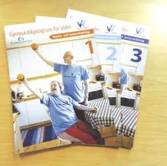 Bekanta dig gärna med Äldreinstitutets tredelade träningsprogram Gymnastikprogram för äldre 1, 2, 3, som även kan fås på DVD.