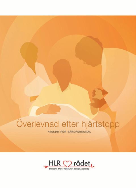 HJÄRTSTOPP överlevare och närstående berättar är ett informationsmaterial i första hand