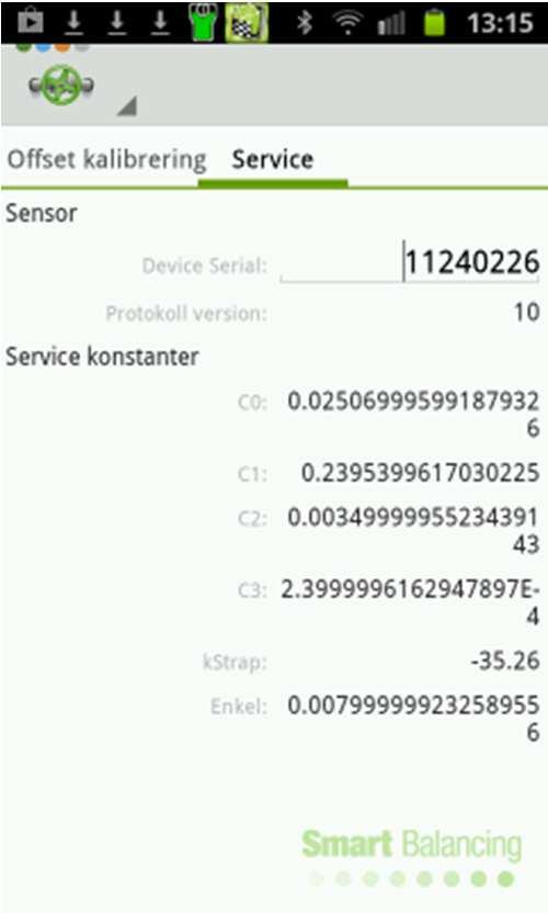 Offset kalibrering skall göras när Android enheten och Mätsensor har kontakt med varandra och Mätsensor befinner sig i atmosfärstryck.