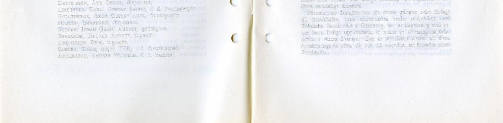 SPARRE, ULF CARL KNUTSSON, friherre, konteramiral. HWASSER, CARL AXEL ISRAEL, civilingenjör. HALLGREN, JOHAN OLOF, civilingenjör. LINDFORS, ANDEKS HENRIK, f. d. professor.