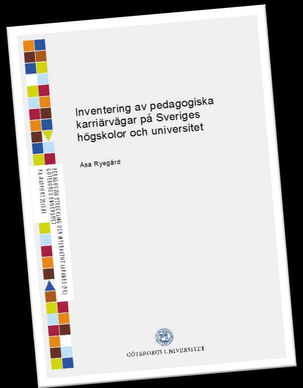 PEDAGOGISKA MERITERINGSMODELLER I SVERIGE 2014-11-25 Undersökning genomförd 2013, för GU Webbaserad enkät Svar