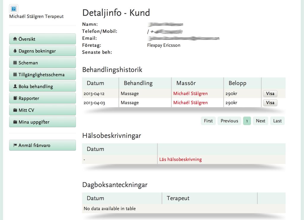 Här kommer du åt alla hälsobeskrivningar som kunden lagt in samt