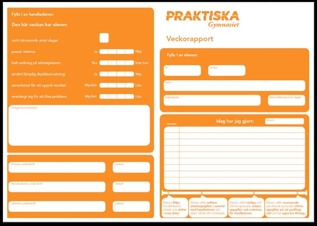 Nya veckorapporter beställs av skolledningen från Marknad-och kommunikationsavdelningen.