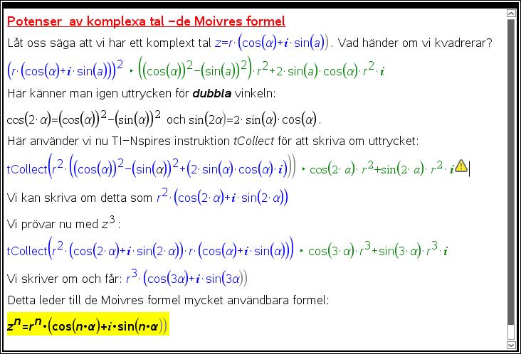 Sid 8-9: Här härleder vi de Moivres formel med hjälp av formlerna för dubbla vinkeln.
