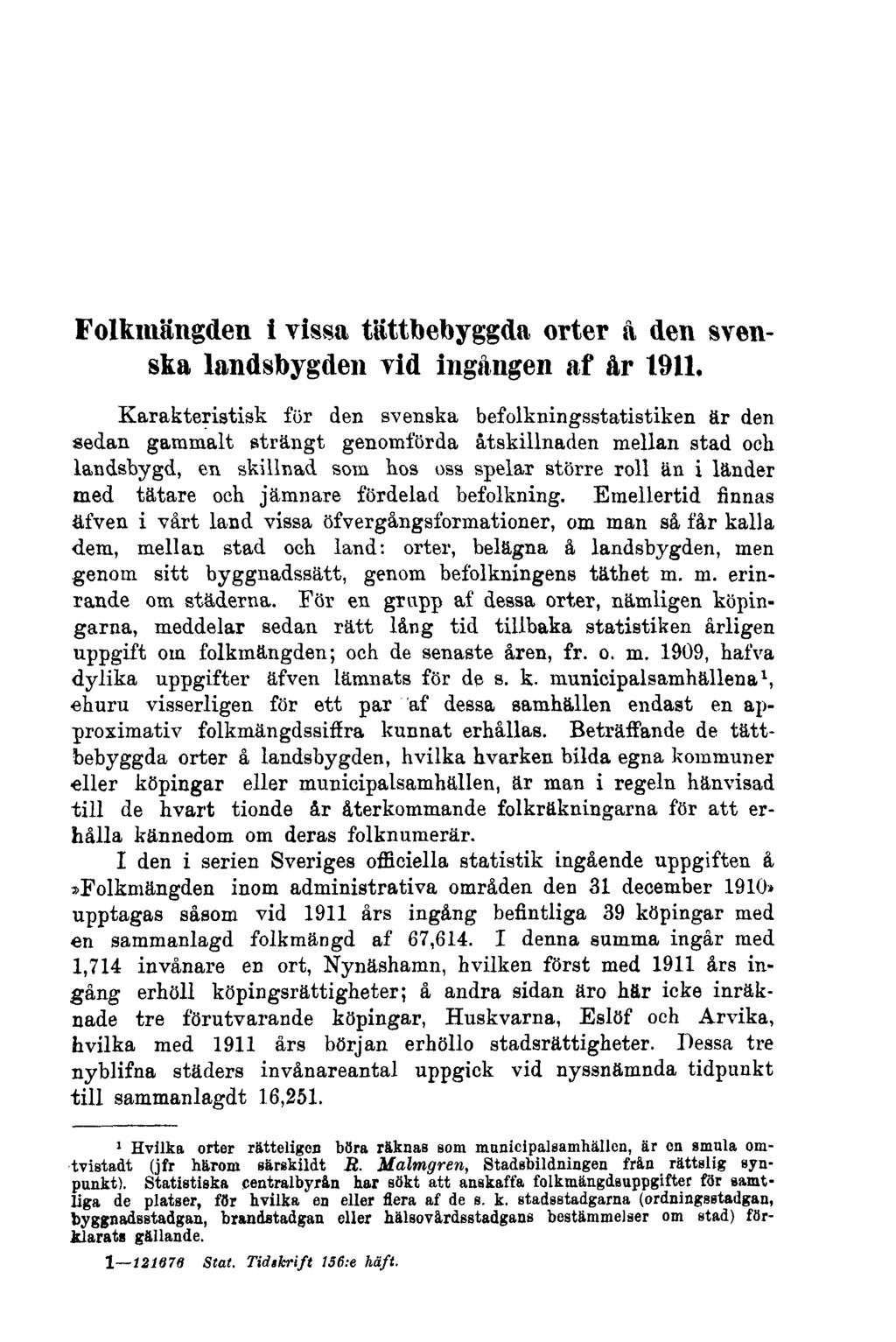 Folkmängden i vissa tättbebyggda orter å den svenska landsbygden vid ingången af år 1911.