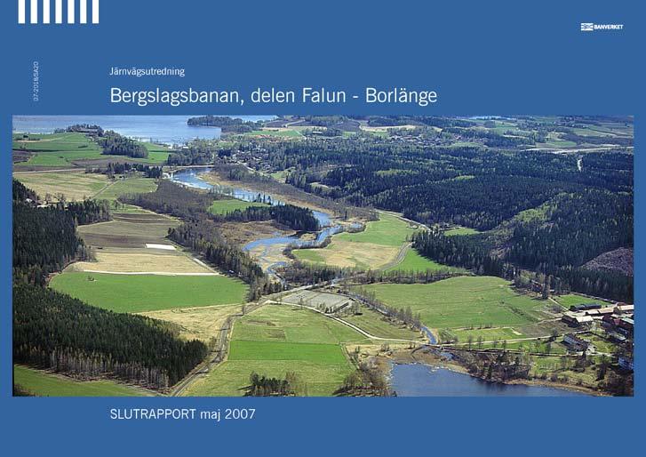 1.4 Avgränsning 1.4.1 Avgränsning järnvägsutredning Falun - Borlänge Under början av 2000-talet utförde dåvarande Banverket en förstudie och en järnvägsutredning för sträckan Falun - Borlänge.