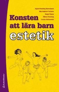 Konsten att lära barn estetik - En utvecklingspedagogisk studie av barns kunnande PDF ladda ner LADDA NER LÄSA Beskrivning Författare: Ingrid Pramling Samuelsson.