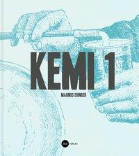 Kemi 1 PDF ladda ner LADDA NER LÄSA Beskrivning Författare: Magnus Ehinger. Kemi 1 är en lärobok för den första kemikursen på gymnasiets naturvetenskapliga program.