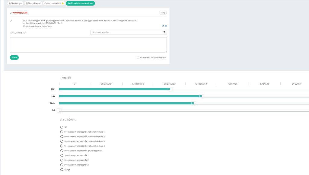 Testprofilen visar testresultatet Sätt startnivån utifrån - testresultat - distanspedagogens rekommendation