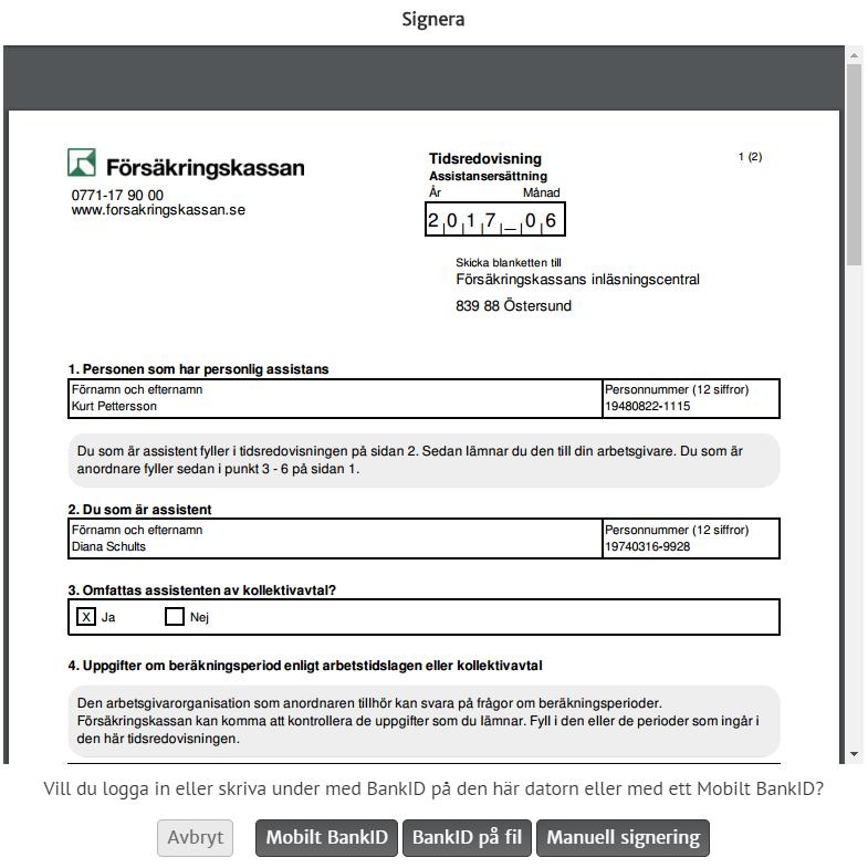 Signera Manuell signering innebär att du skriver ut och skriver under tidrapporten manuellt, för hand, med penna :).