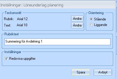 Under urval av planeringsgrupper kan du välja att skriva samtliga planeringsgrupper eller göra ett urval. Under inställningar kan du sedan bestämma vilken information du vill skriva ut.