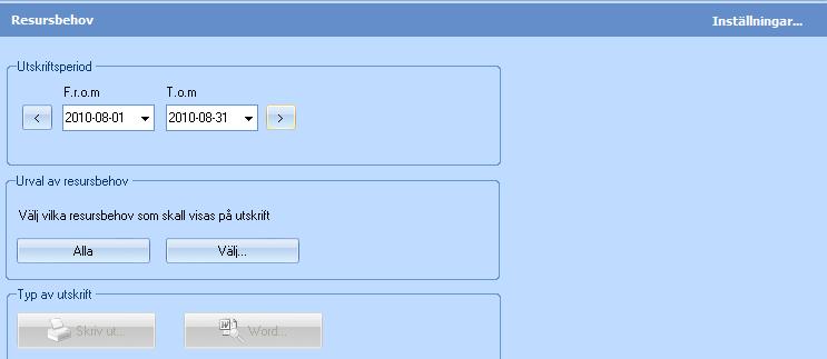 Rapporter Resursbehov Här finns endast 1 rapport, resursbehov. Denna skriver ut de uppgifter som finns på ett eller flera resursbehov.