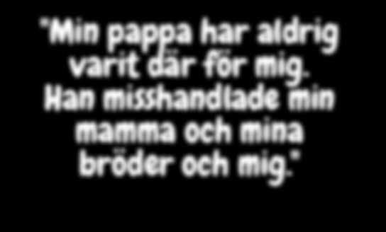 Fysiskt våld kan exempelvis vara en örfil, att dra i håret, kasta saker på, att slå eller sparka. Psykiskt våld kan vara att kränka med ord, förtrycka, dominera eller hota med fysiskt våld.