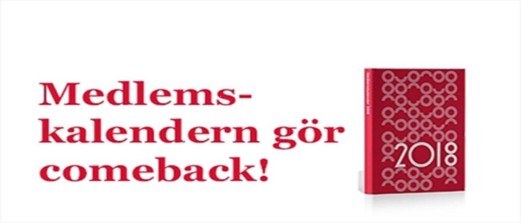 Den populära medlemskalendern är nu återigen tillbaka. Nu kan den hämtas ut på din sektion! Information. From 2018 övergår vi från att göra utskick brevledes till att använda sociala medier.