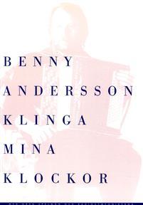 Klinga Mina Klockor notalbum PDF ladda ner LADDA NER LÄSA Beskrivning Författare: Benny Andersson.