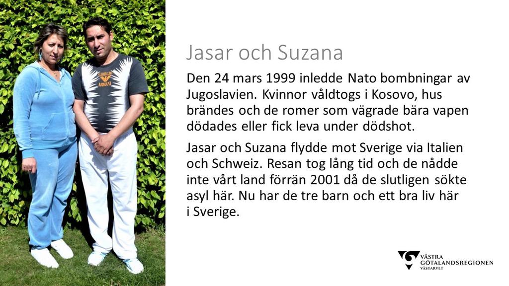 De omständigheter som gör att dessa romer bosätter sig i Sverige delar de i viss mån med de finska romerna som kom