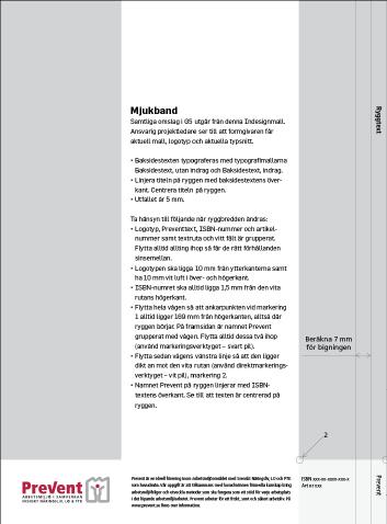 Baksida och rygg G5 Samtliga omslag i G5 utgår från Indesignmallen. Ansvarig projektledare ser till att formgivaren får aktuell mall, logotyp och information om typsnitt. Logotypen är 40 mm bred.